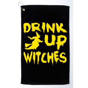 Drink Up Witches Funny Halloween Platinum Collection Golf Towel