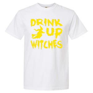 Drink Up Witches Funny Halloween Garment-Dyed Heavyweight T-Shirt