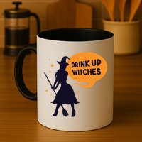 Drink Up Witches Funny Witch Mug