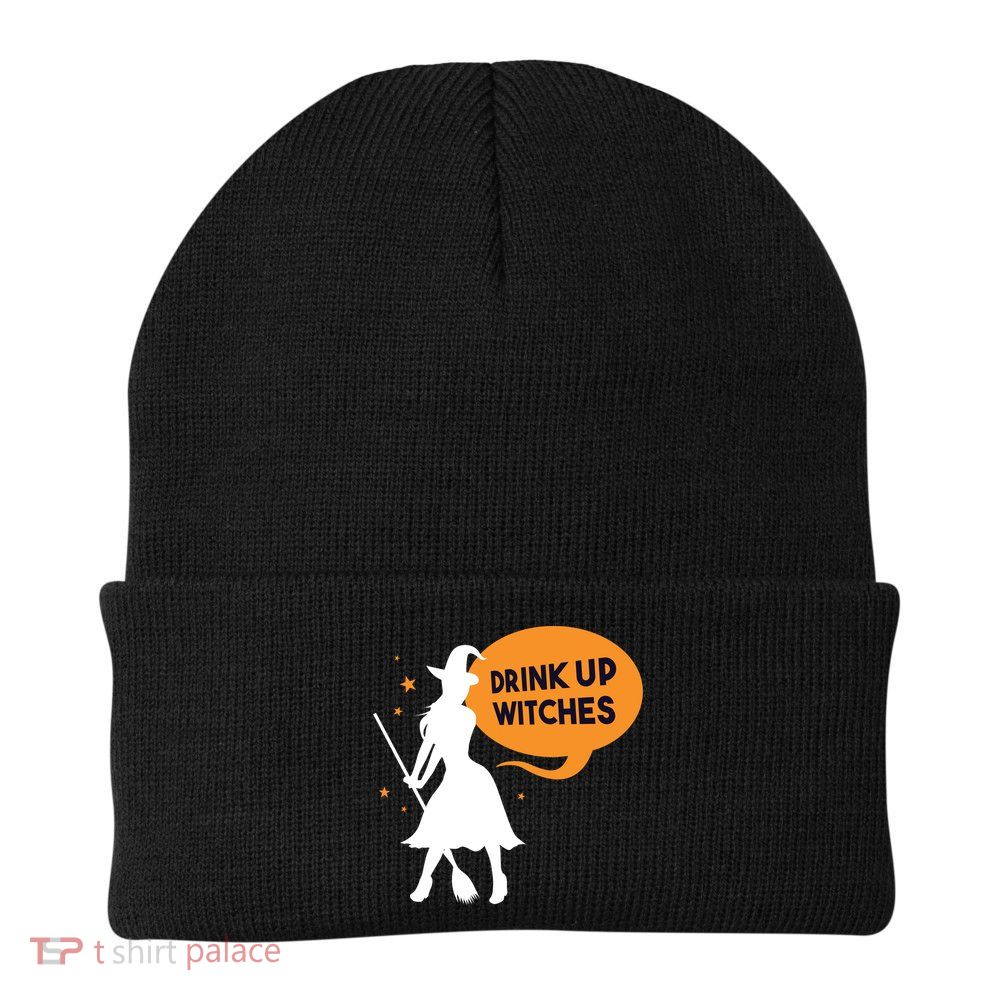 Drink Up Witches Funny Witch Beanie