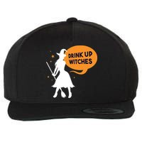 Drink Up Witches Funny Witch Wool Snapback Cap