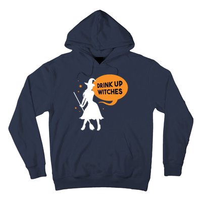 Drink Up Witches Funny Witch Hoodie