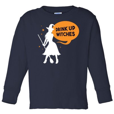 Drink Up Witches Funny Witch Toddler Long Sleeve Shirt