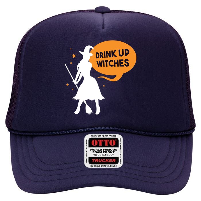 Drink Up Witches Funny Witch High Crown Mesh Back Trucker Hat