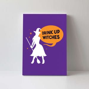 Drink Up Witches Funny Witch Canvas