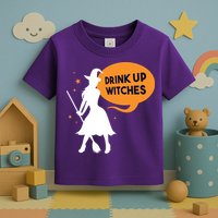 Drink Up Witches Funny Witch Toddler T-Shirt