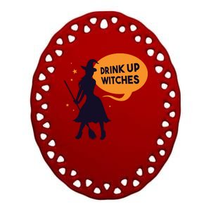 Drink Up Witches Funny Witch Ceramic Oval Ornament