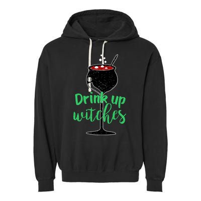 Drink Up Witches Halloween Wine Garment-Dyed Fleece Hoodie