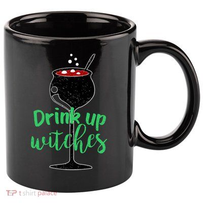 Drink Up Witches Halloween Wine 11oz C Handle Ceramic Mug