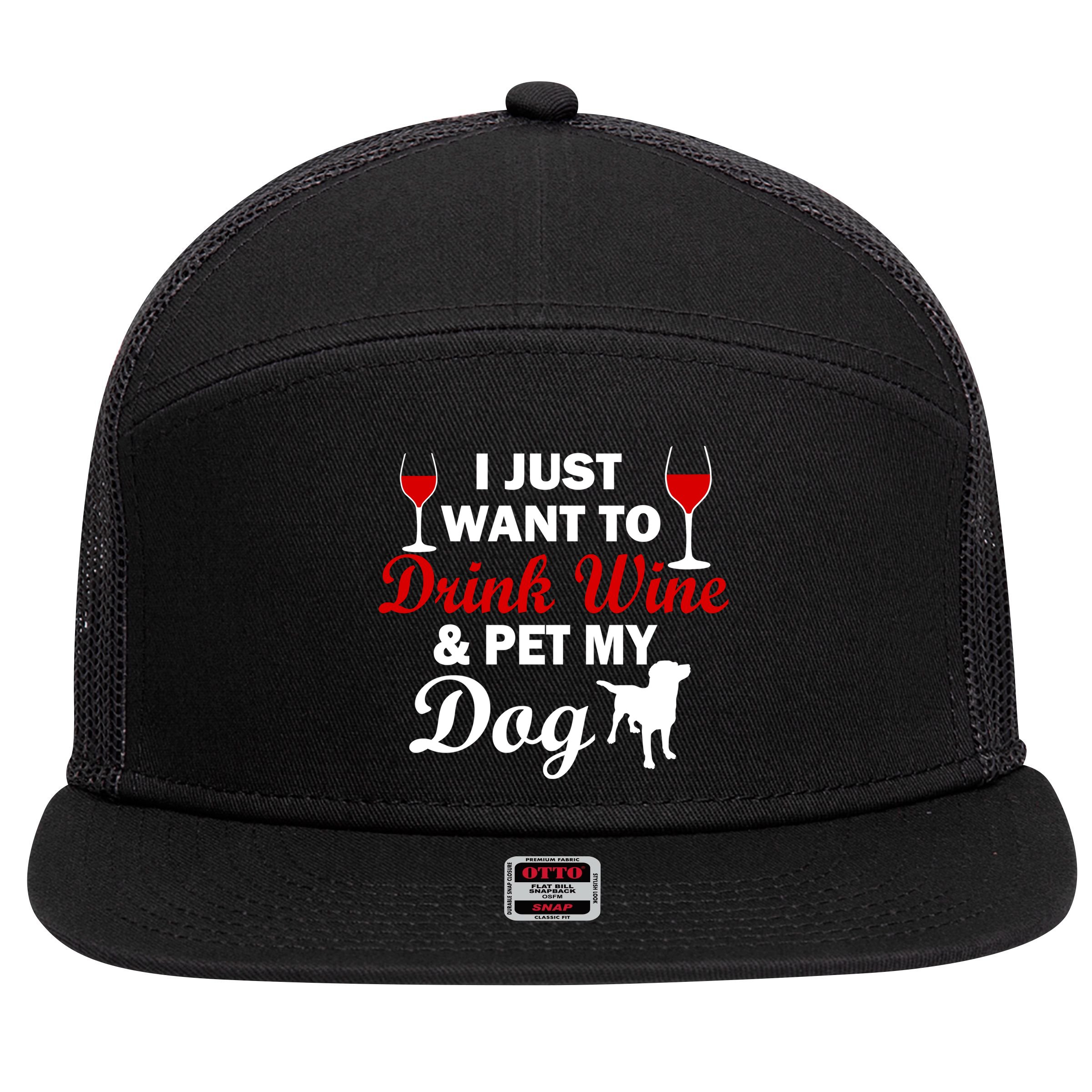 Drink Wine & Pet My Dog 7 Panel Mesh Trucker Snapback Hat