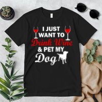 Drink Wine & Pet My Dog Premium T-Shirt