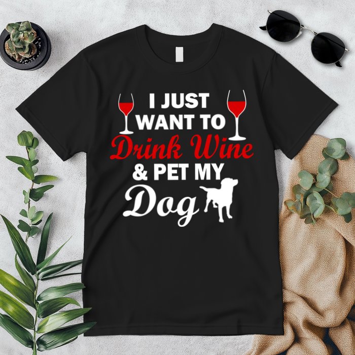 Drink Wine & Pet My Dog Premium T-Shirt