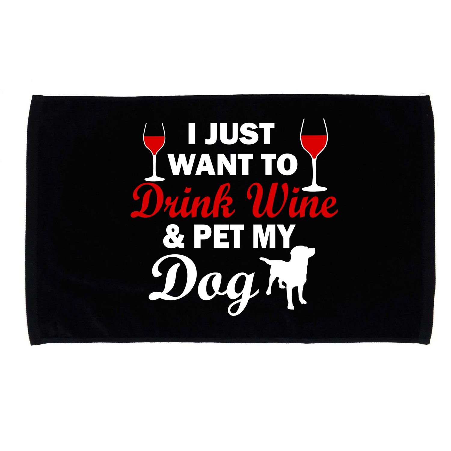 Drink Wine & Pet My Dog Microfiber Hand Towel