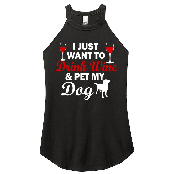Drink Wine & Pet My Dog Women's Perfect Tri Rocker Tank