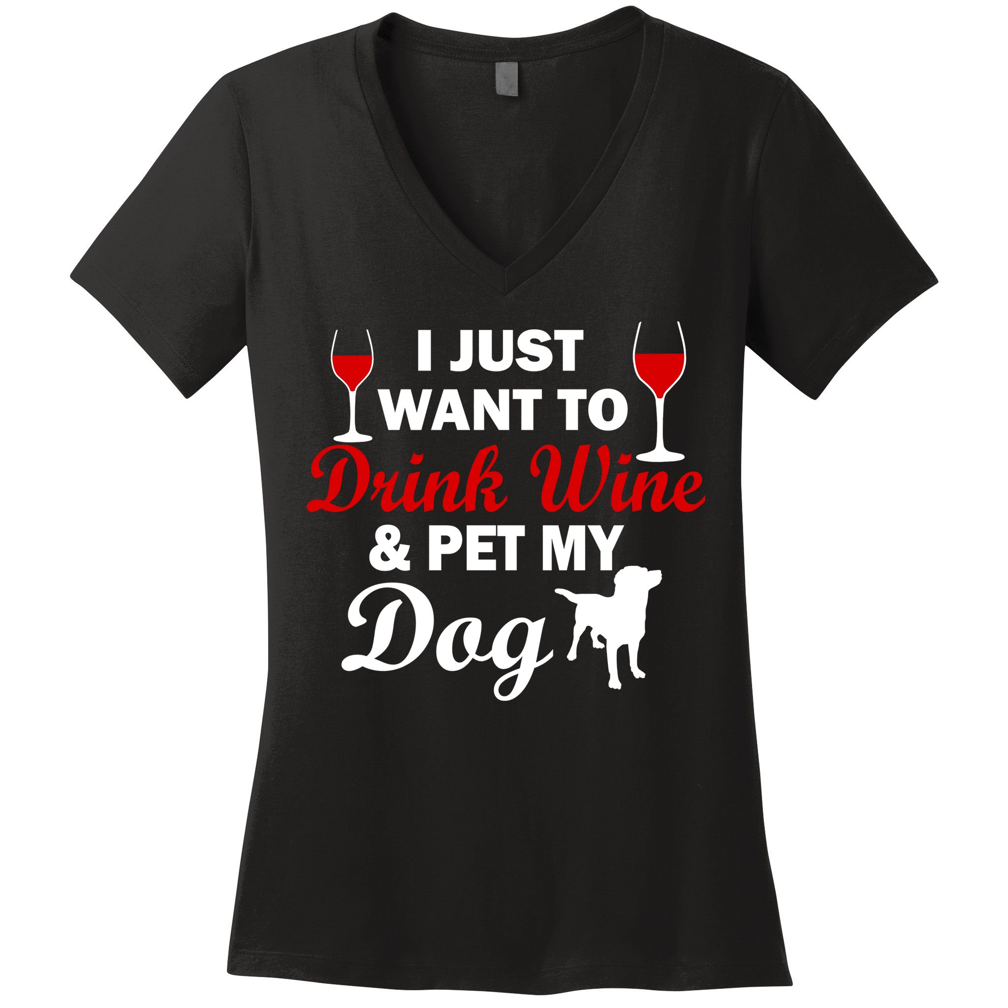 Drink Wine & Pet My Dog Women's V-Neck T-Shirt