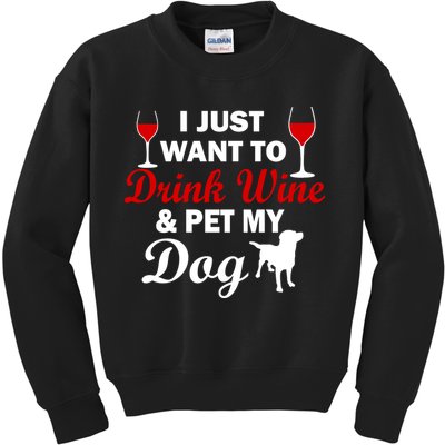 Drink Wine & Pet My Dog Kids Sweatshirt
