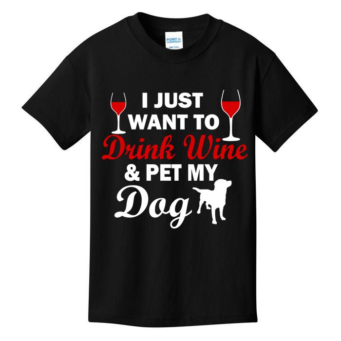 Drink Wine & Pet My Dog Kids T-Shirt