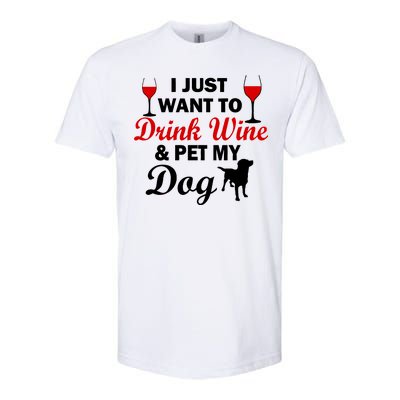 Drink Wine & Pet My Dog Softstyle® CVC T-Shirt