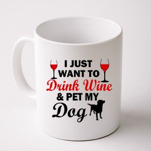 Drink Wine & Pet My Dog Coffee Mug