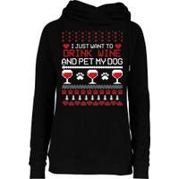 Drink Wine And Pet My Dog Ugly Christmas Womens Funnel Neck Pullover Hood