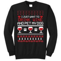 Drink Wine And Pet My Dog Ugly Christmas Tall Sweatshirt