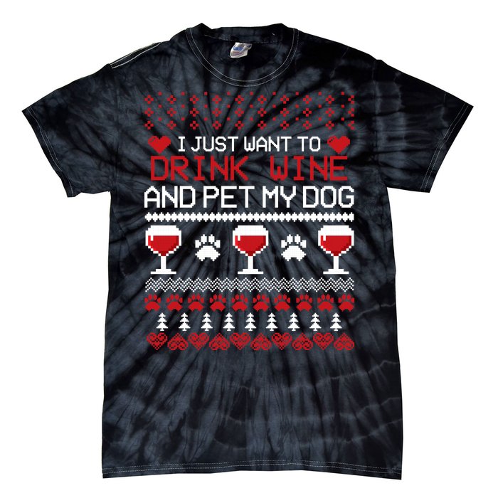 Drink Wine And Pet My Dog Ugly Christmas Tie-Dye T-Shirt