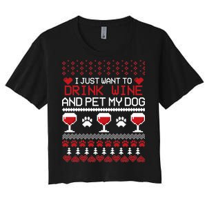 Drink Wine And Pet My Dog Ugly Christmas Women's Crop Top Tee