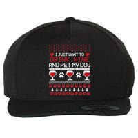 Drink Wine And Pet My Dog Ugly Christmas Wool Snapback Cap