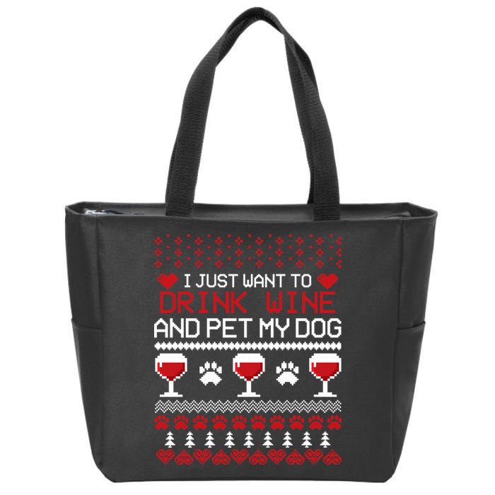 Drink Wine And Pet My Dog Ugly Christmas Zip Tote Bag