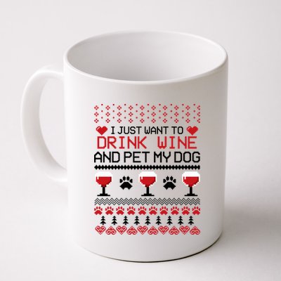 Drink Wine And Pet My Dog Ugly Christmas Coffee Mug