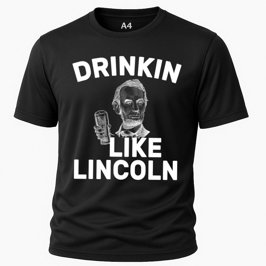 Drinkin Like Lincoln Cooling Performance Crew T-Shirt