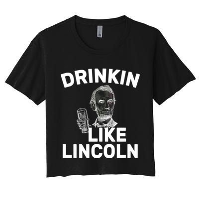 Drinkin Like Lincoln Crop Top