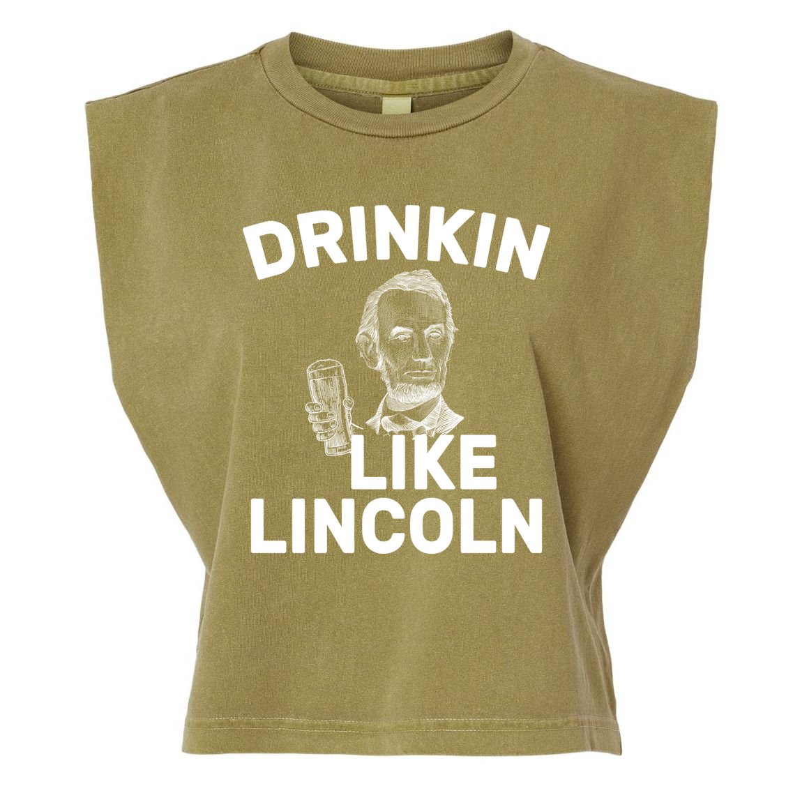 Drinkin Like Lincoln Garment-Dyed Women's Muscle Tee