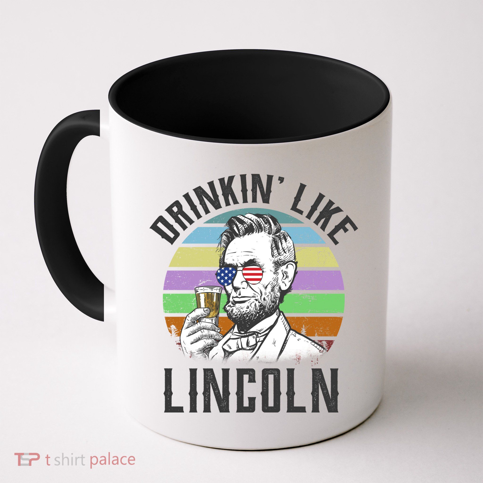 Drinkin' Like Lincoln Retro Abraham Mug