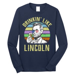 Drinkin' Like Lincoln Retro Abraham Long Sleeve Shirt