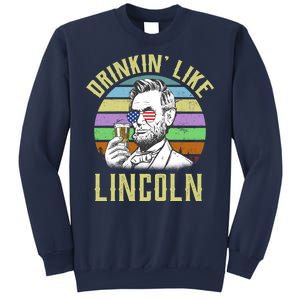 Drinkin' Like Lincoln Retro Abraham Sweatshirt