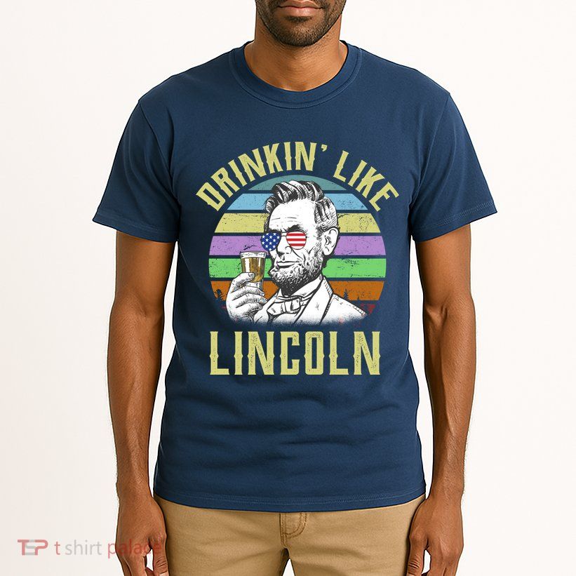 Drinkin' Like Lincoln Retro Abraham Tall T-Shirt