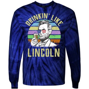 Drinkin' Like Lincoln Retro Abraham Tie-Dye Long Sleeve Shirt