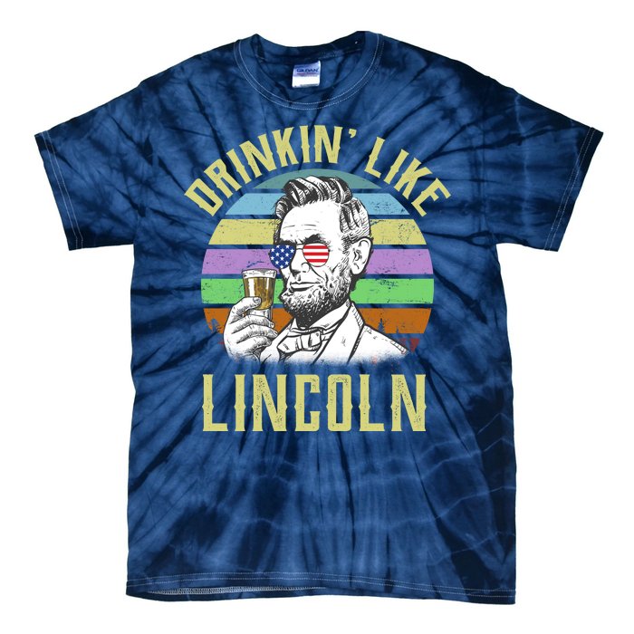 Drinkin' Like Lincoln Retro Abraham Tie-Dye T-Shirt