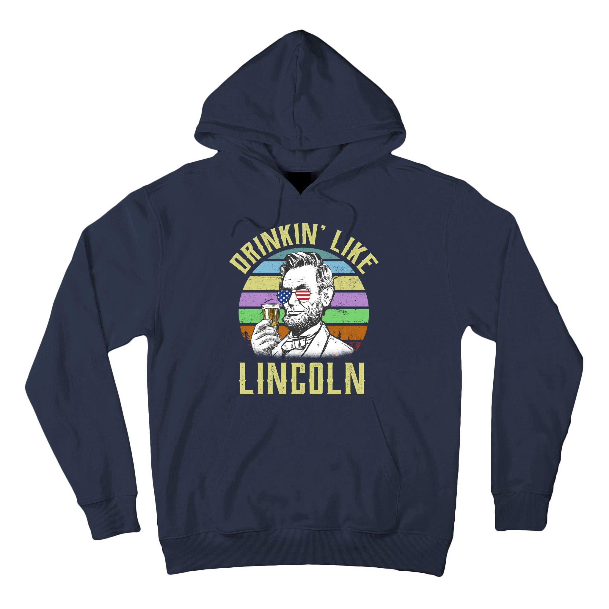Drinkin' Like Lincoln Retro Abraham Tall Hoodie