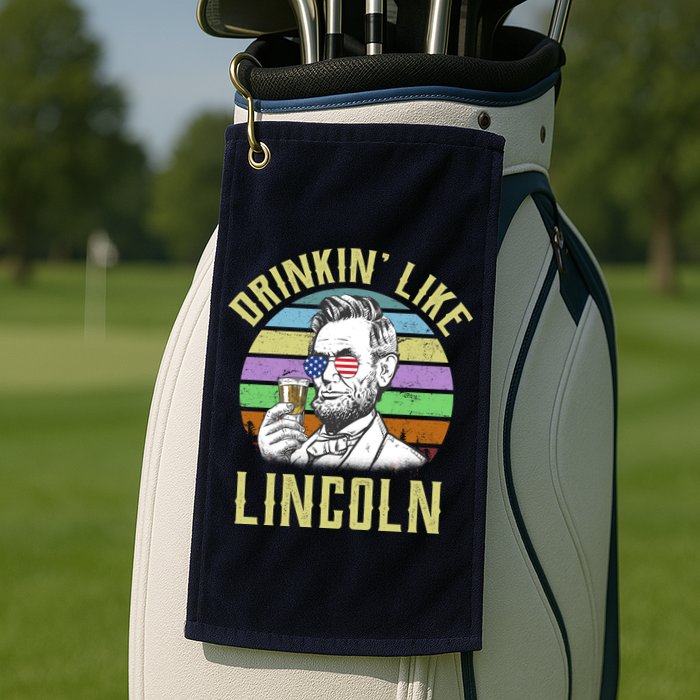 Drinkin' Like Lincoln Retro Abraham Golf Towel