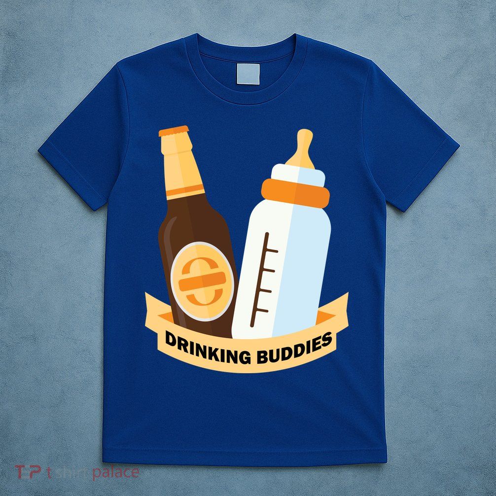 Drinking Buddies T-Shirt