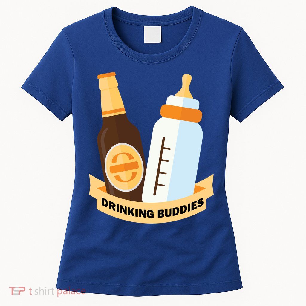 Drinking Buddies Women's T-Shirt