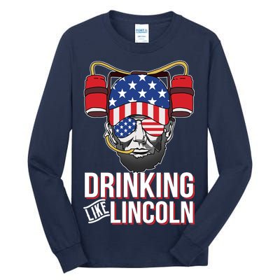 Drinking Like Lincoln Tall Long Sleeve T-Shirt