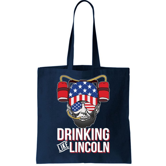 Drinking Like Lincoln Tote Bag