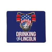 Drinking Like Lincoln Mousepad