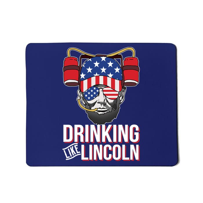 Drinking Like Lincoln Mousepad