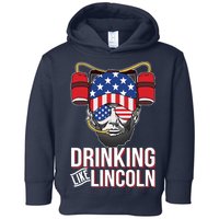 Drinking Like Lincoln Toddler Hoodie