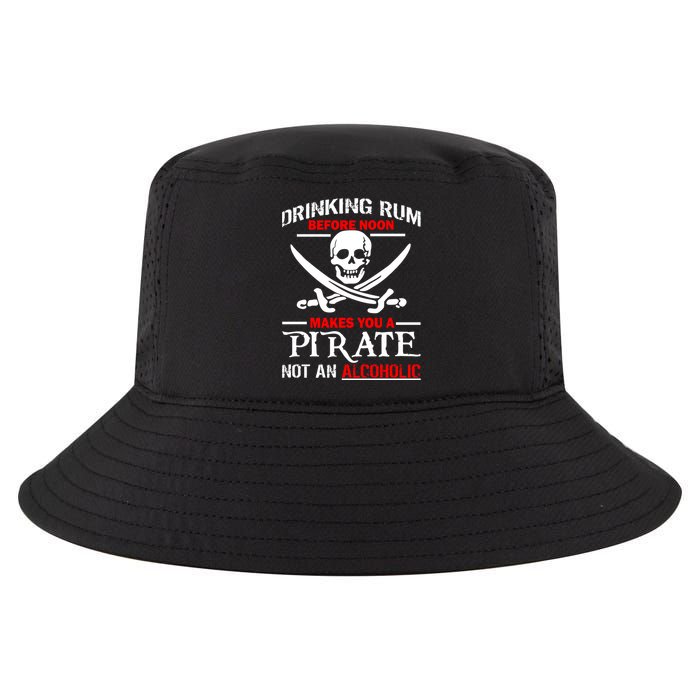 Drinking Rum Before Noon Makes You A Pirate Cool Comfort Performance Bucket Hat