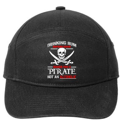 Drinking Rum Before Noon Makes You A Pirate 7-Panel Snapback Hat